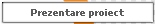 Prezentare proiect